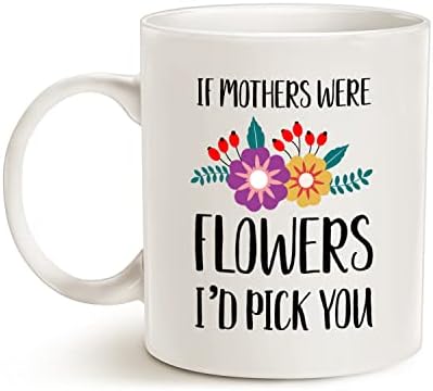 MAUAG, da su majke cvijeće, odabrala bih ti šalicu za kavu, darove za Majčin dan za mamu, šalicu za mamu bijelu, 11 oz